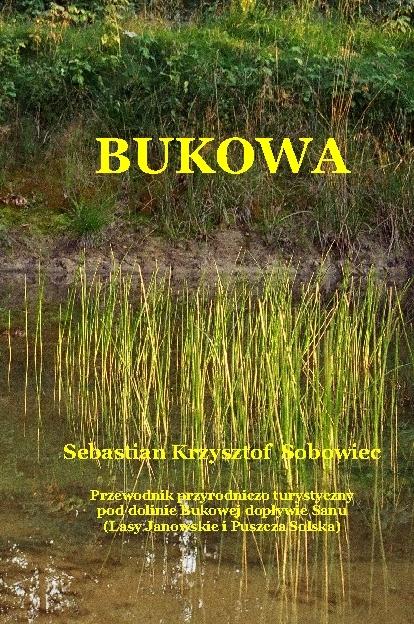 Bukowa - przewodnik przyrodniczo-turystyczny po dolinie rzeki